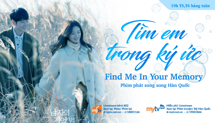 Tìm Em Trong Ký Ức | Phim bộ Hàn Quốc phát song song trên MyTV