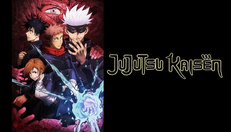 Công chiếu bộ anime hot CHÚ THUẬT HỒI CHIẾN - JUJUTSU KAISEN
