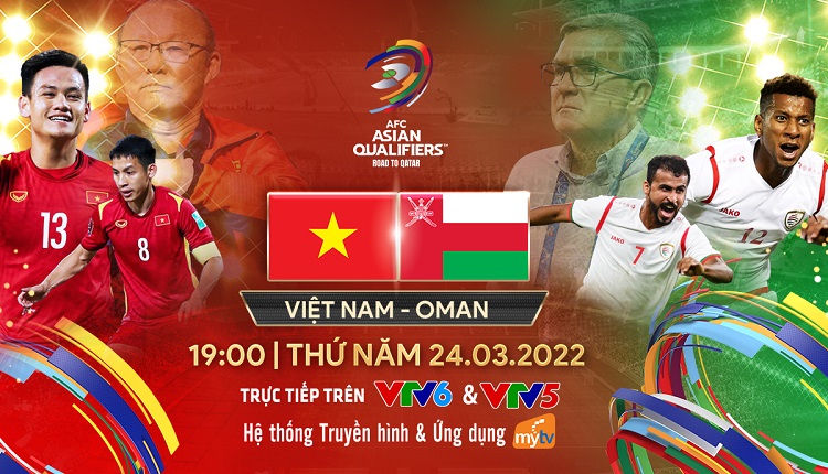 Truyền hình MyTV trực tiếp trận Việt Nam – Oman: Tiếp đà chiến thắng